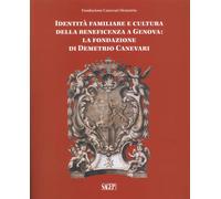 Identità famigliare e cultura della beneficenza a Genova. La Fondazione di Demetrio Canevari