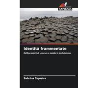 Identità frammentate: Raffigurazioni di violenza e desiderio in Dublinese