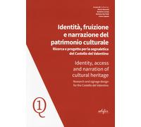 Identità, fruizione e narrazione del patrimonio culturale. Ricerca e progetto pe