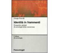 Identità in frammenti. Prospettive globali di sociologia della conoscenza
