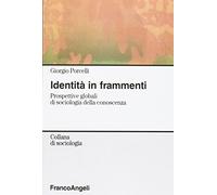 Identità in frammenti. Prospettive globali di sociologia della conoscenza