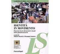Identità in movimento. Percorsi tra le dimensioni visuali della globalizzazione