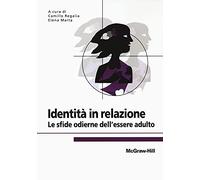 Identità in relazione. Le sfide odierne dell'essere adulto
