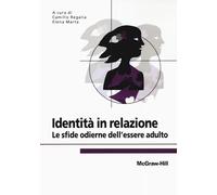 Identità in relazione. Le sfide odierne dell'essere adulto