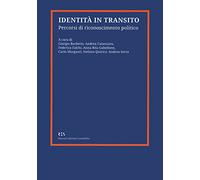 Identità in transito. Percorsi di riconoscimento politico