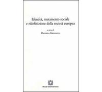 Identità, mutamento sociale e ridefinizione della società europea