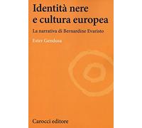 Identità nere e cultura europea. La narrativa di Bernardine Evaristo