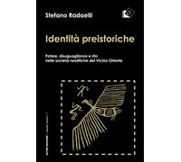 Identità preistoriche - Radaelli Stefano