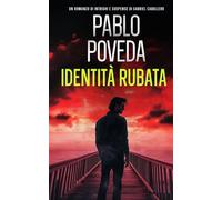 Identità Rubata: Un romanzo di intrighi e suspense di Gabriel Caballero