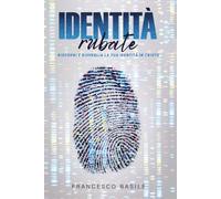 Identità Rubate: Riscopri, Riprendi e Risveglia la tua identità in Cristo!