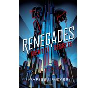 Identità segrete. Renegades - Meyer Marissa