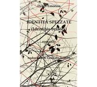 Identità spezzate (identités brisées)