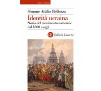 Identità ucraina. Storia del movimento nazionale dal 1800 a oggi [Paperback] Bel
