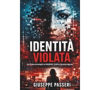 identita violata: Un thriller psicologico su deepfake, ricatto e giustizia digitale