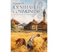 IDENTITAS ET COMMUNITAS: Sobre los conceptos de Comunidad, Patria y Nación: 29