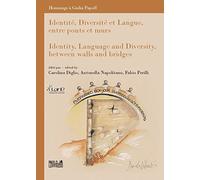 Identité, diversité et langue, entre ponts et murs-Identity, language and diversity, between walls and bridges. Hommage à Giulia Papoff