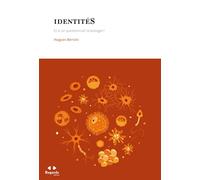 Identités: Et si on questionnait la biologie ?