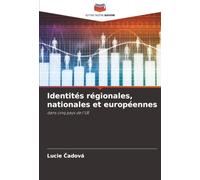 Identités régionales, nationales et européennes: dans cinq pays de l'UE