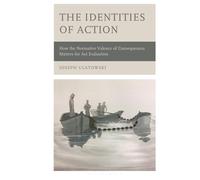 Identities of Action, The: How the Normative Valence of Consequences Matters for Act Evaluation