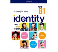 Identity A2-B1. Visual english trainer. Per le Scuole superiori. Con espansione online