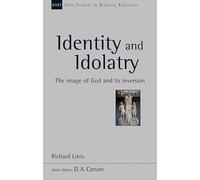 Identity and Idolatry: The Image of God and its Inversion
