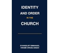 Identity and Order in the Church: Understanding the Royal Priesthood and the Fivefold Ministry