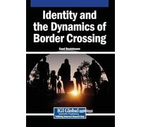 Identity and the Dynamics of Border Crossing