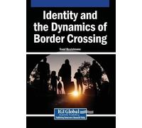 Identity and the Dynamics of Border Crossing (Tascabile)