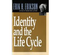 Identity and the Life Cycle by Erikson, Erik H.