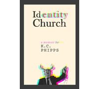 Identity Church: (a memoir)