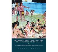 Identity, Development, and the Politics of the Past (Tascabile)
