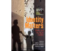 Identity Matters: Ethnic and Sectarian Conflict