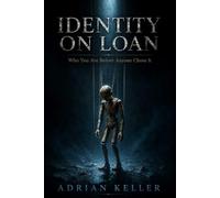 IDENTITY ON LOAN: Who You Are Before Anyone Chose It