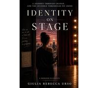IDENTITY ON STAGE: The Invisible Thresholds of Change. A reflective journey through identity, memory, and transformation.