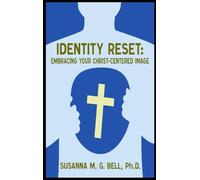 IDENTITY RESET: EMBRACING YOUR CHRIST-CENTERED IMAGE
