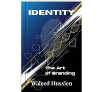 Identity: The Art of Branding