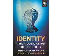 Identity - The Foundation of the City: Reconciling Ethnos and Polis