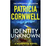 Patricia Cornwell Identity Unknown (Copertina rigida) Kay Scarpetta