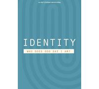 Identity: Who Does God Say I Am?