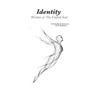 Identity: Who You Are, Before You Decide