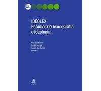 Ideolex. Estudios de lexicografia e ideologìa. Ediz. tedesca, italiana, spagnola, inglese e francese