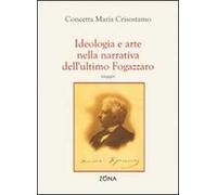 Ideologia e arte nella narrativa dell'ultimo Fogazzaro