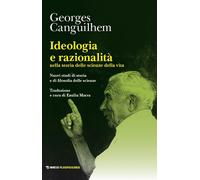 Ideologia e razionalità nella storia delle scienze della vita. Nu