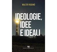 Ideologie, idee e ideali