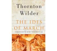 Thornton Wilder The Ides of March (Tascabile)