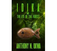 Idika and the Eye of the Forest