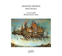 Idilli rurali. Racconti e fiabe