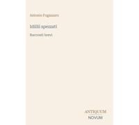 Idillii spezzati: Racconti brevi