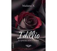 Idillio. La poesia non è morta