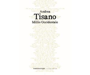 Idillio occidentale - Tisano Andrea